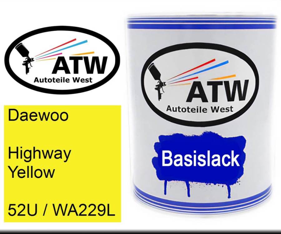 Daewoo, Highway Yellow, 52U / WA229L: 1L Lackdose, von ATW Autoteile West.